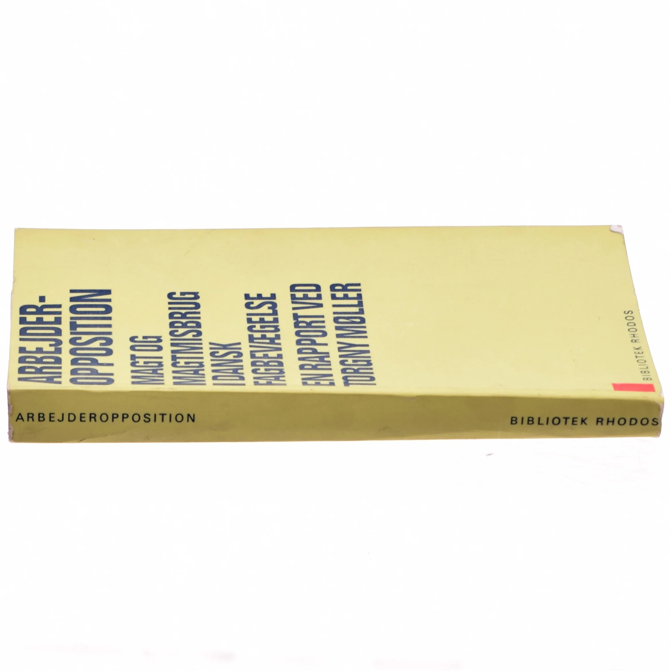 Arbejderopposition af Torgny Møller (bog)