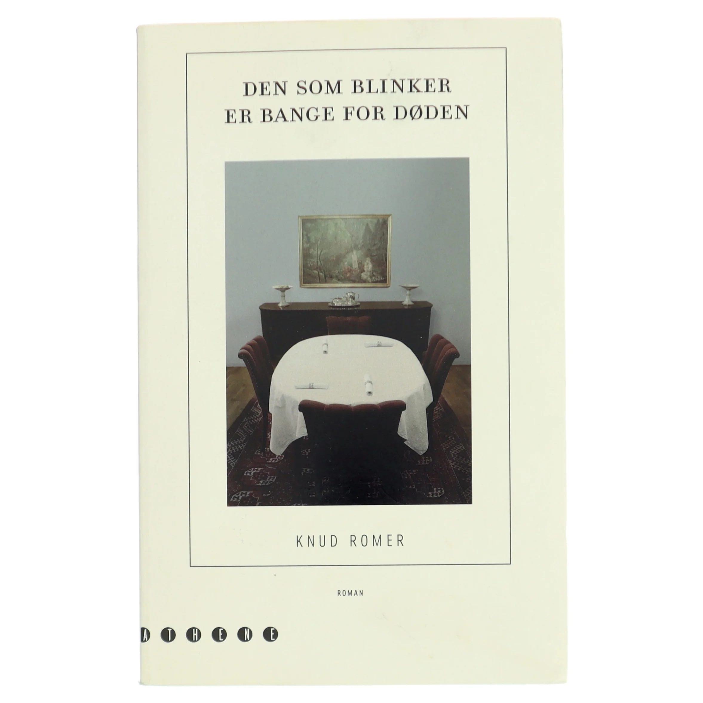 Den som blinker er bange for døden af Knud Romer (Bog)