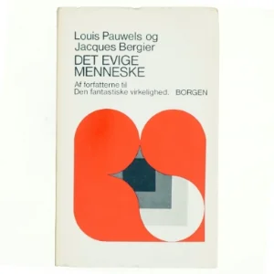 Det evige menneske af Louis Pauwels og Jacques Bergier (bog)