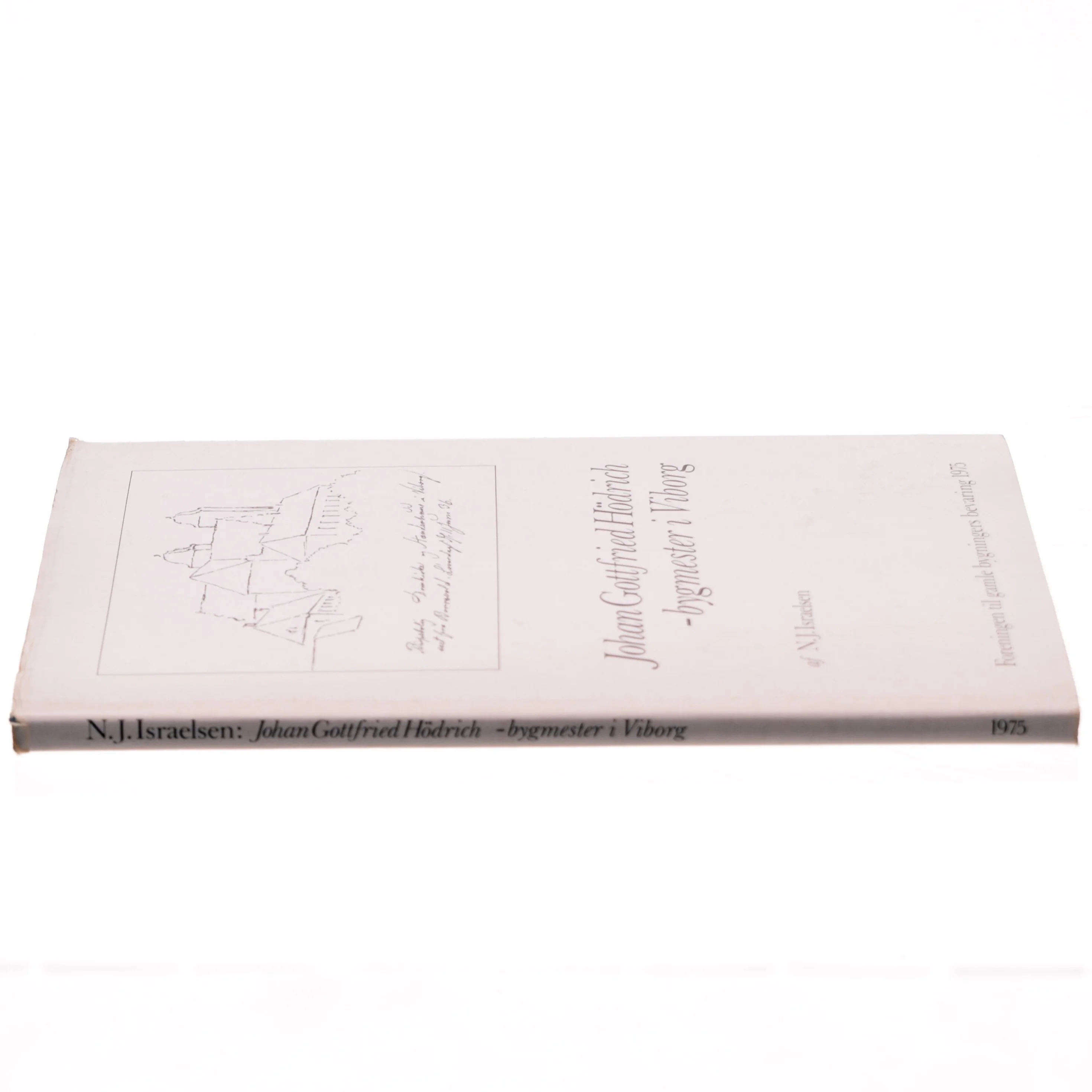 Johan Gottfried Hödrich - bygmester i Viborg af N.J. Israelsen (bog)