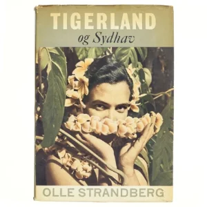 Tigerland og Sydhav af Olle Strandberg (bog)