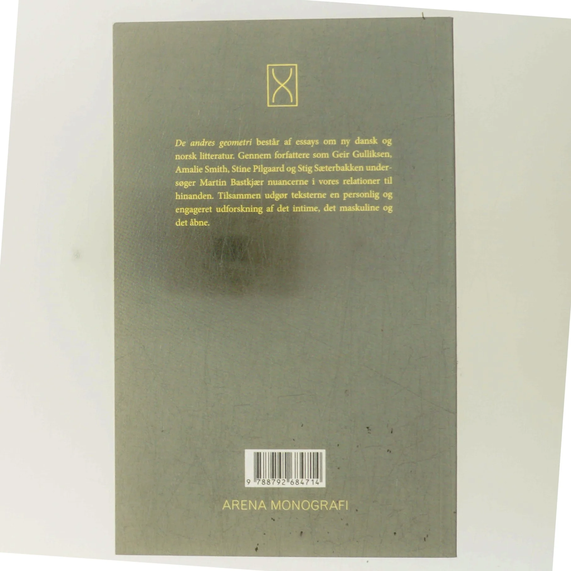 De andres geometri : det intime, det maskuline og det åbne : essays af Martin Bastkjær (f. 1987) (Bog)