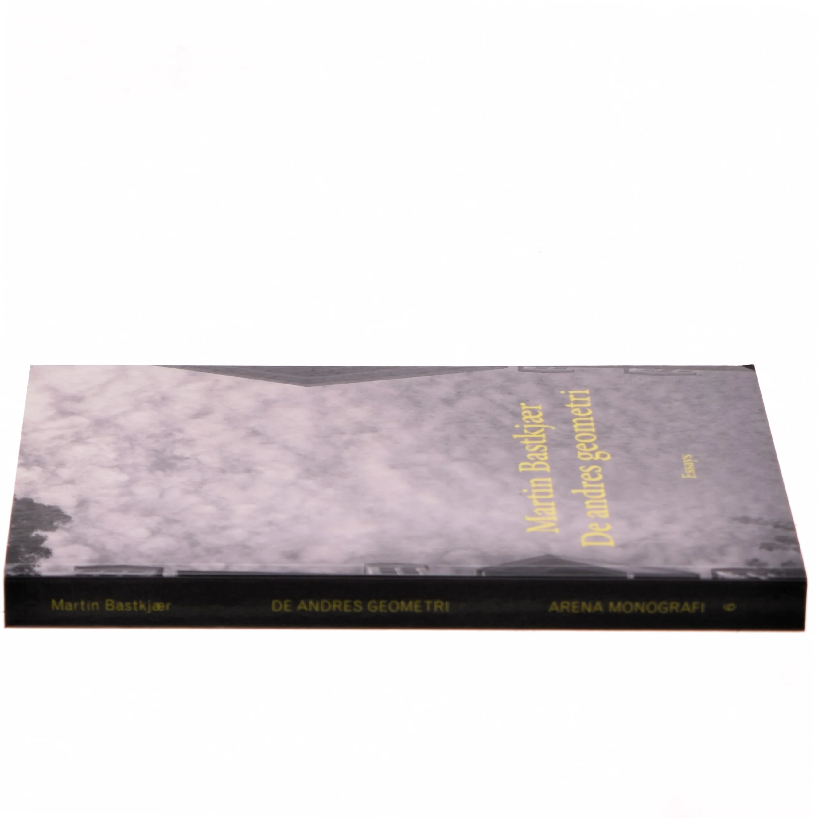 De andres geometri : det intime, det maskuline og det åbne : essays af Martin Bastkjær (f. 1987) (Bog)
