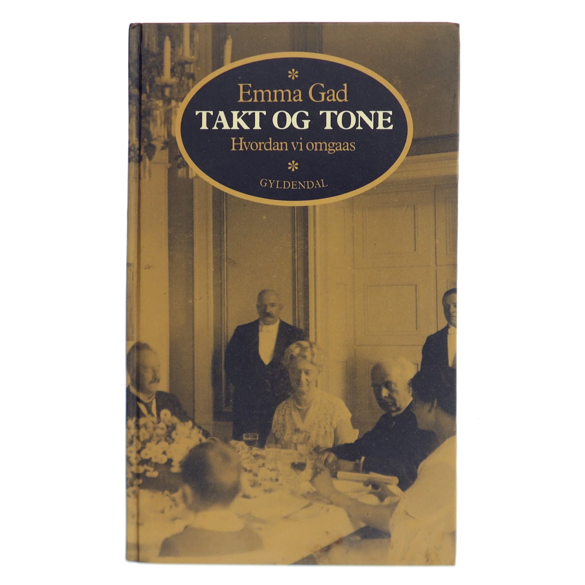 Takt og Tone af Emma Gad (Bog)