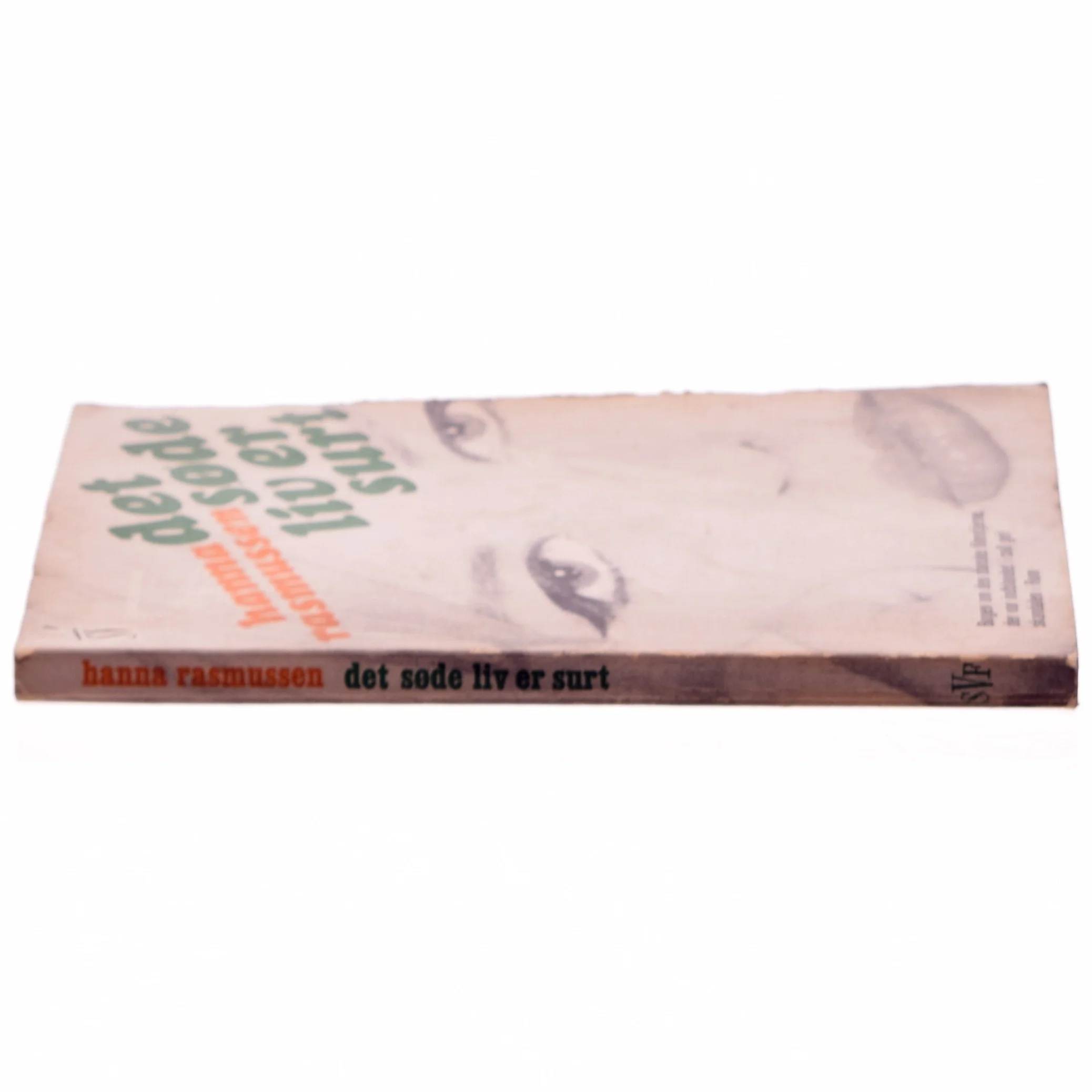 Det søde liv er surt af Hanna Rasmussen (bog)