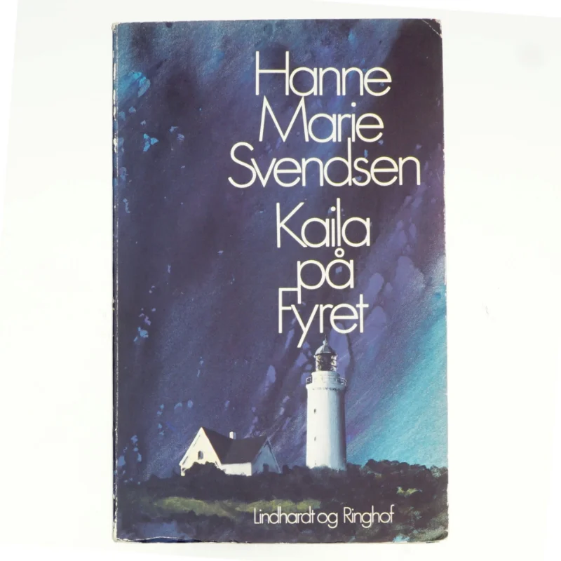 Kaila på fyret af Hanne Marie Svendsen (bog)