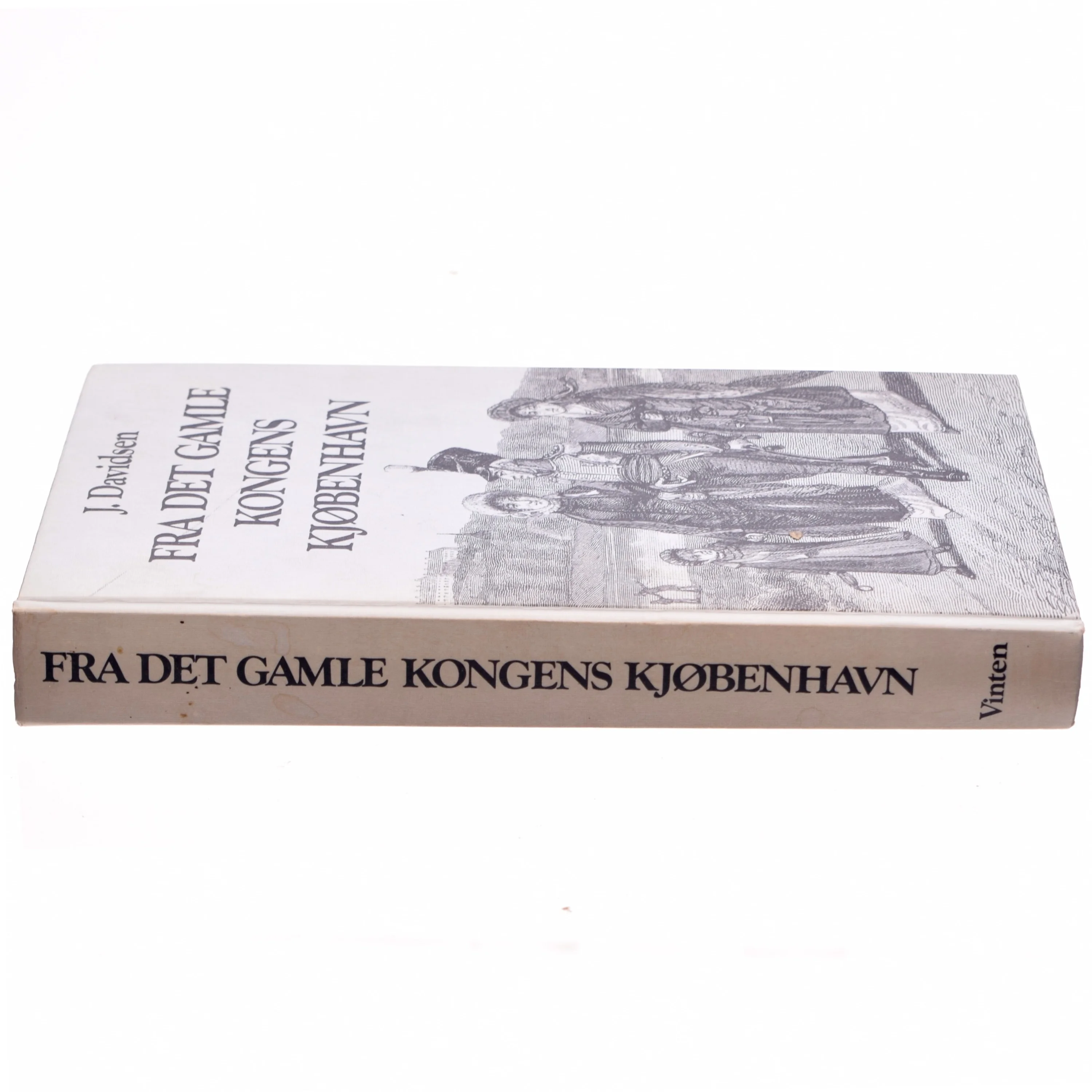 Fra det gamle kongens Kjøbenhavn af J. Davidsen (bog)