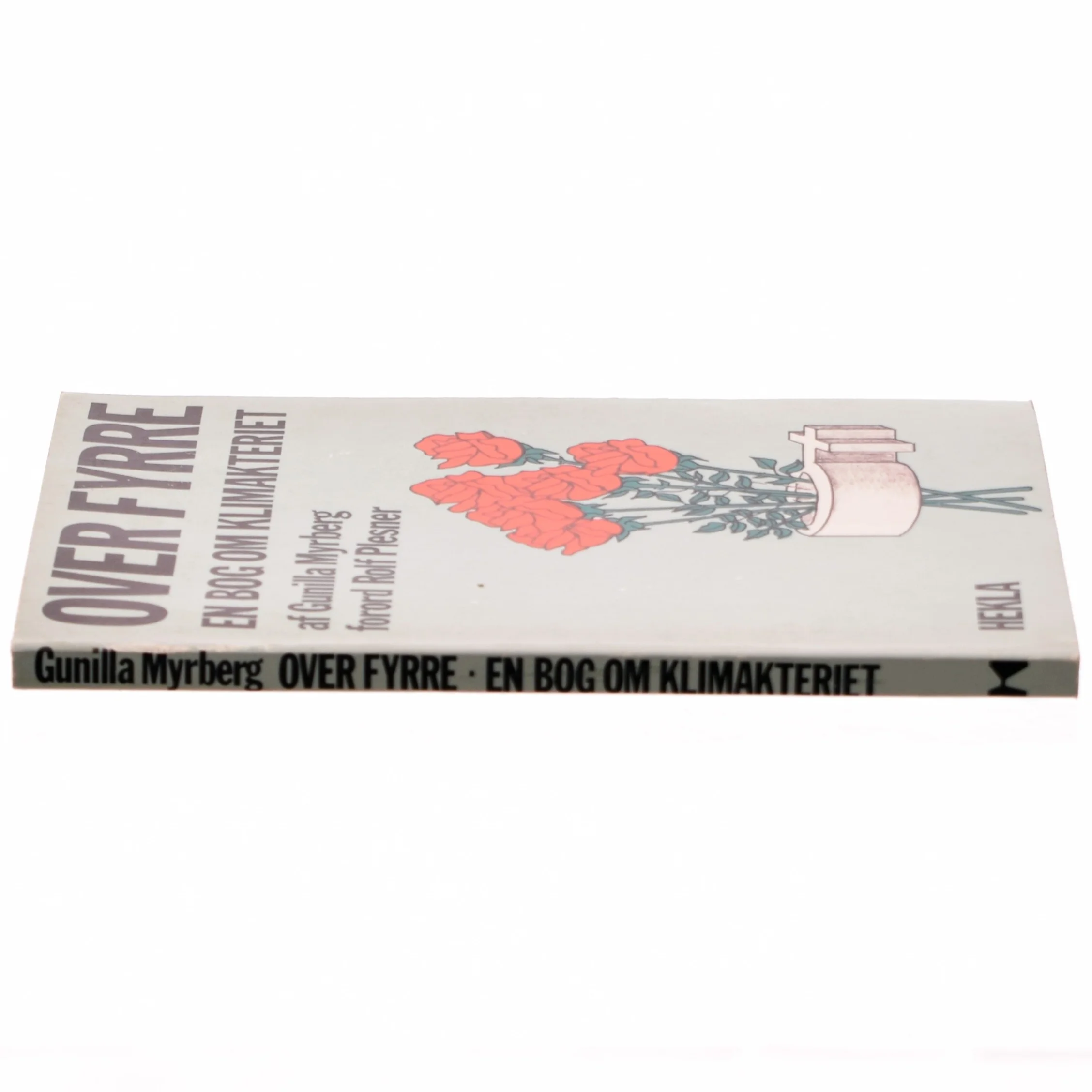 Over fyrre. En bog om klimakteriet af Gunilla Myrberg (bog)