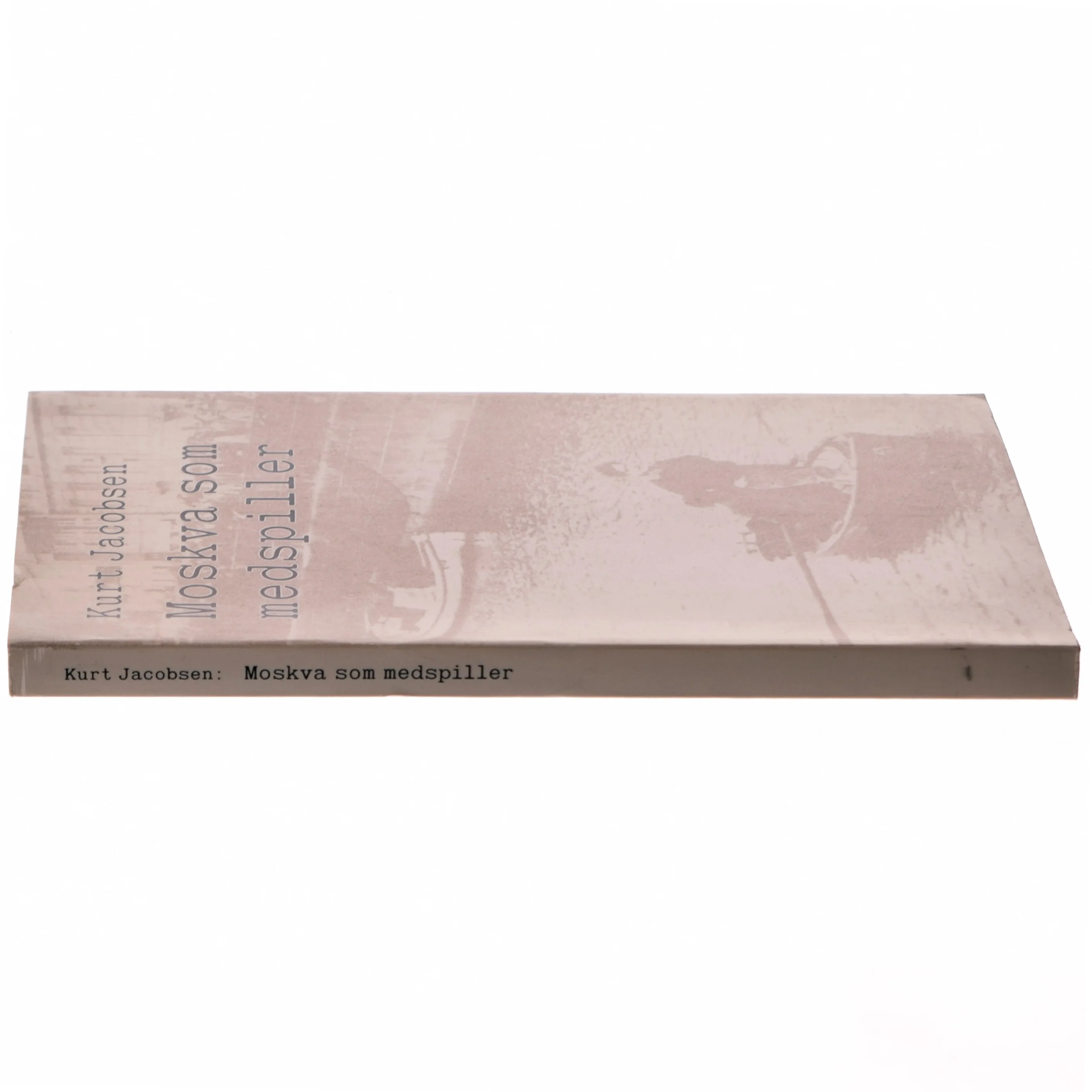 Kurt Jacobsen: Moskva som medspiller