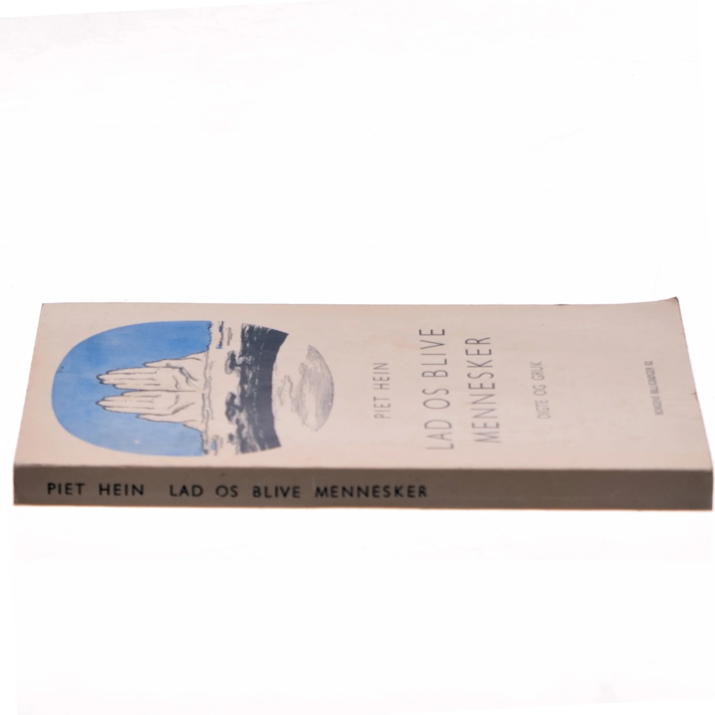 Lad os blive mennesker af Piet Hein (Bog)