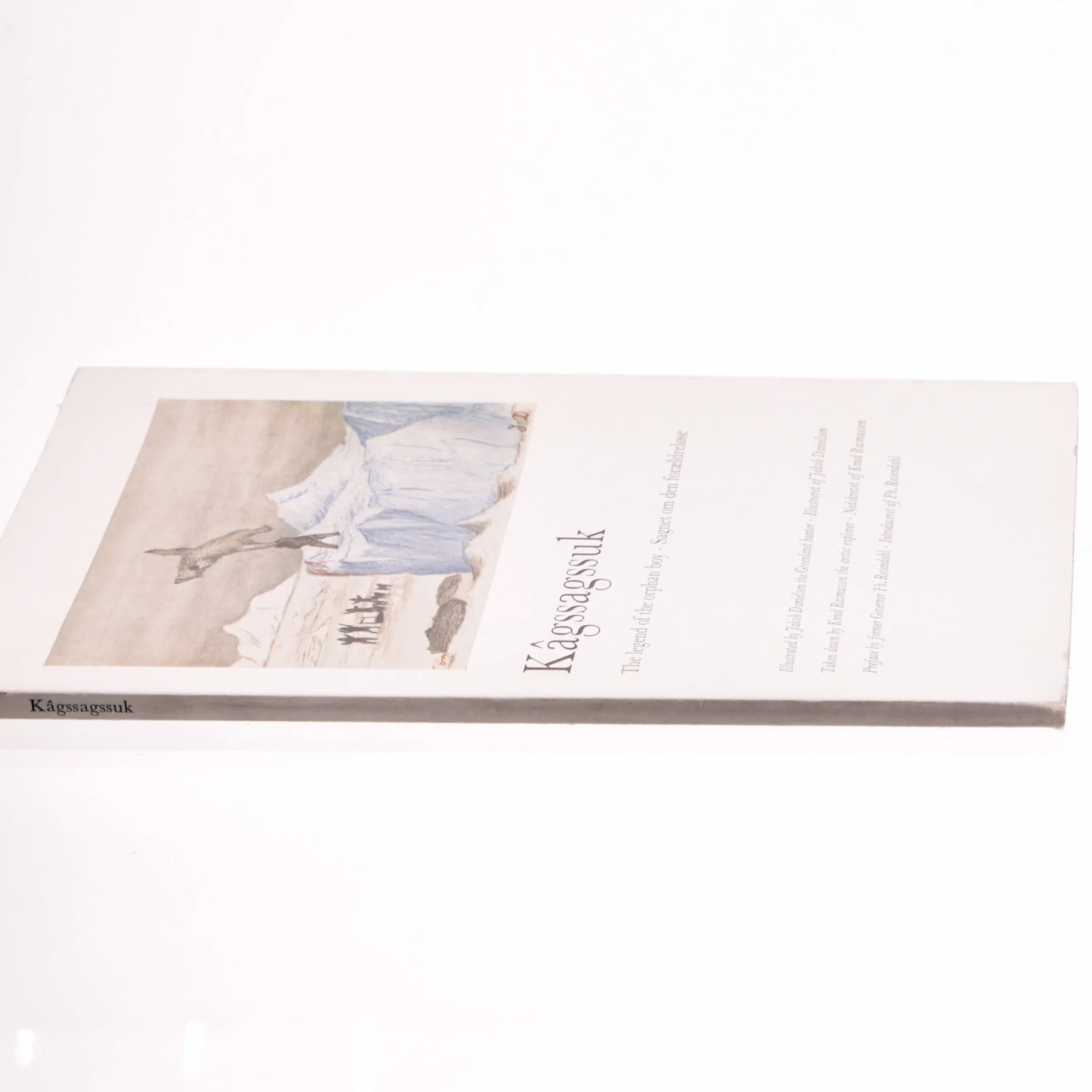 Kâgssagssuk. Sagnet om den forældreløse/The Legend of The Orphan Boy af Knud Ramsussen (bog)