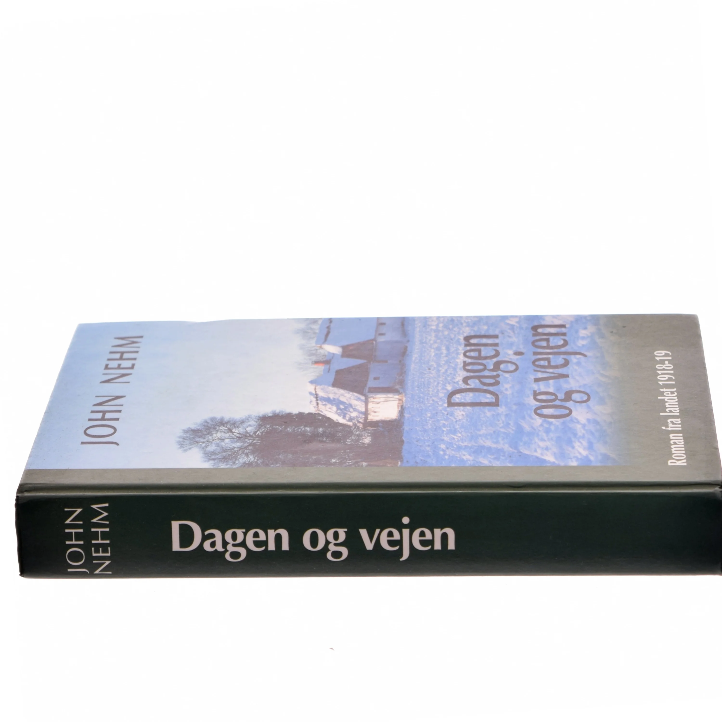 Dagen og vejen af John Nehm (Bog)