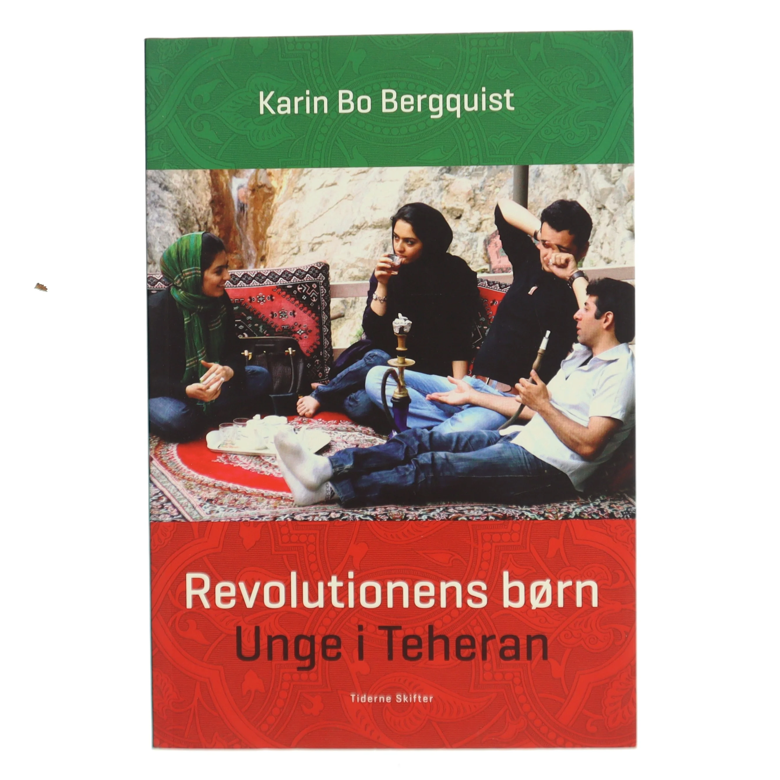 Revolutionens børn : unge i Teheran af Karin Bo Bergquist (Bog)