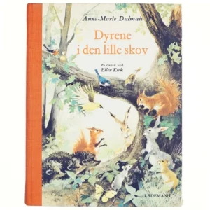 Dyrene i den lille skov af Anne-Marie Dalmais (bog)