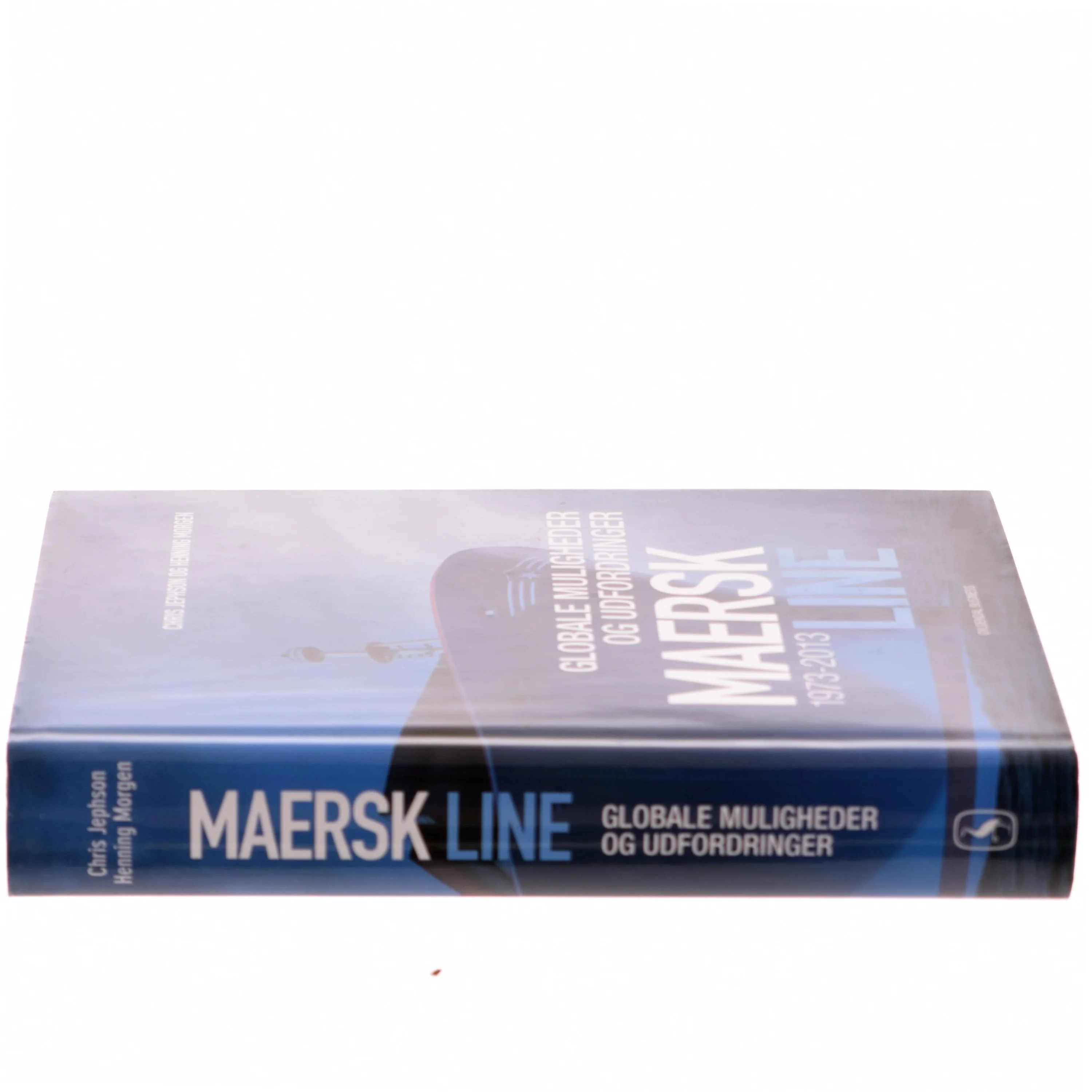 Maersk Line : globale muligheder og udfordringer 1973-2013 af Chris Jephson (Bog)