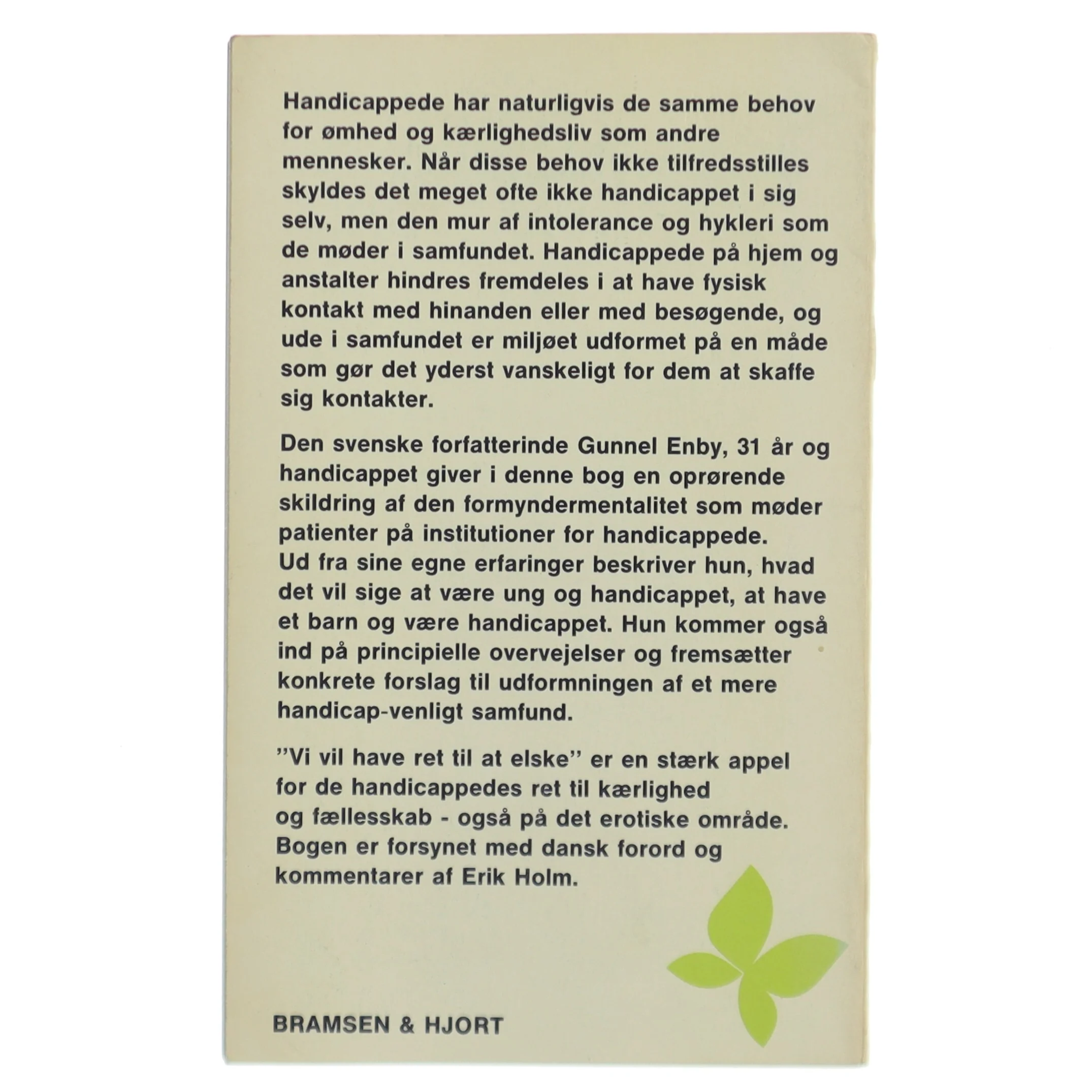 Gunnel Enby: Vi vil have ret til at elske