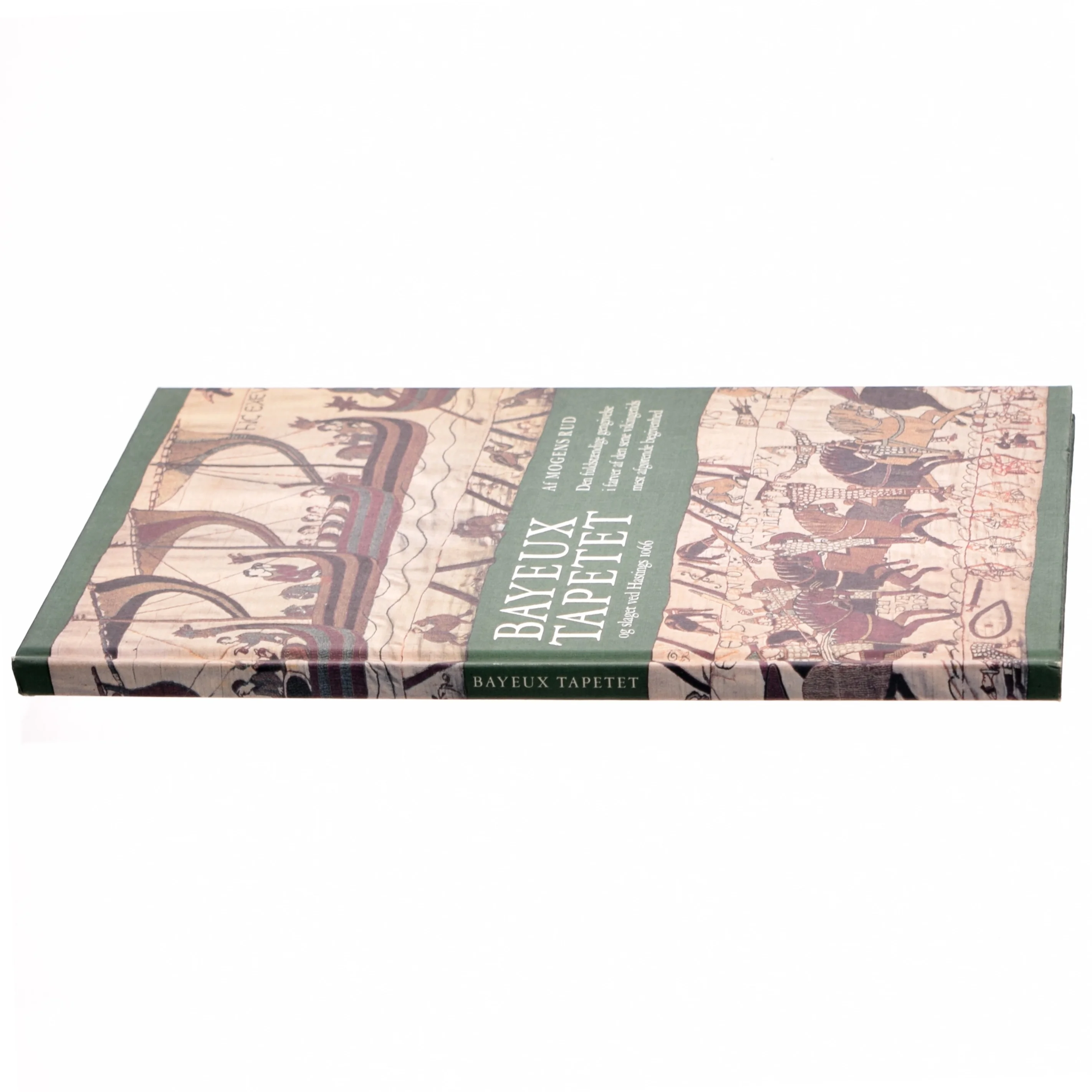 Bayeuxtapetet og slaget ved Hastings af Mogens Rud (bog)