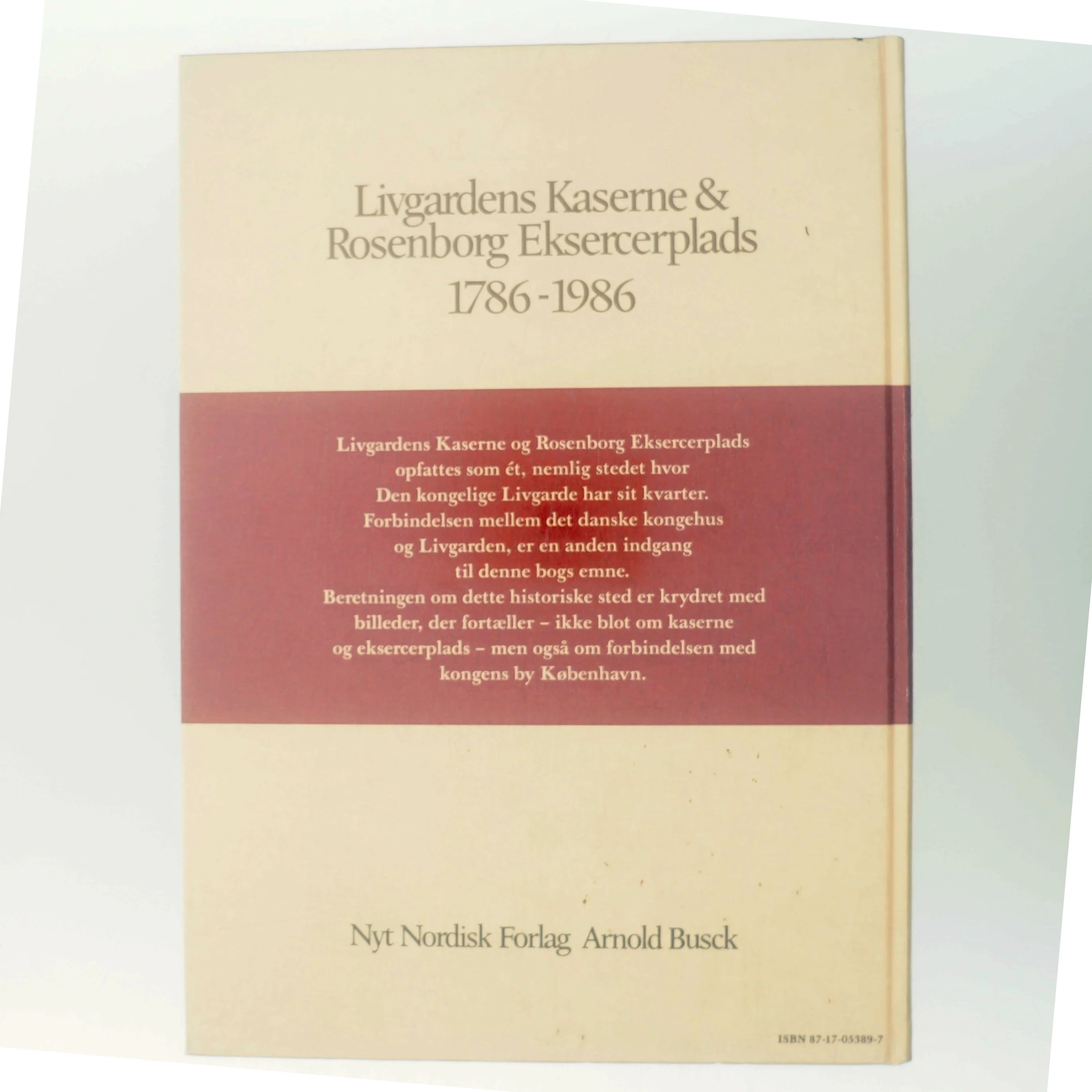 Livgardens Kaserne & Rosenborg Eksercerplads 1786-1986 af Ukendt (Bog)