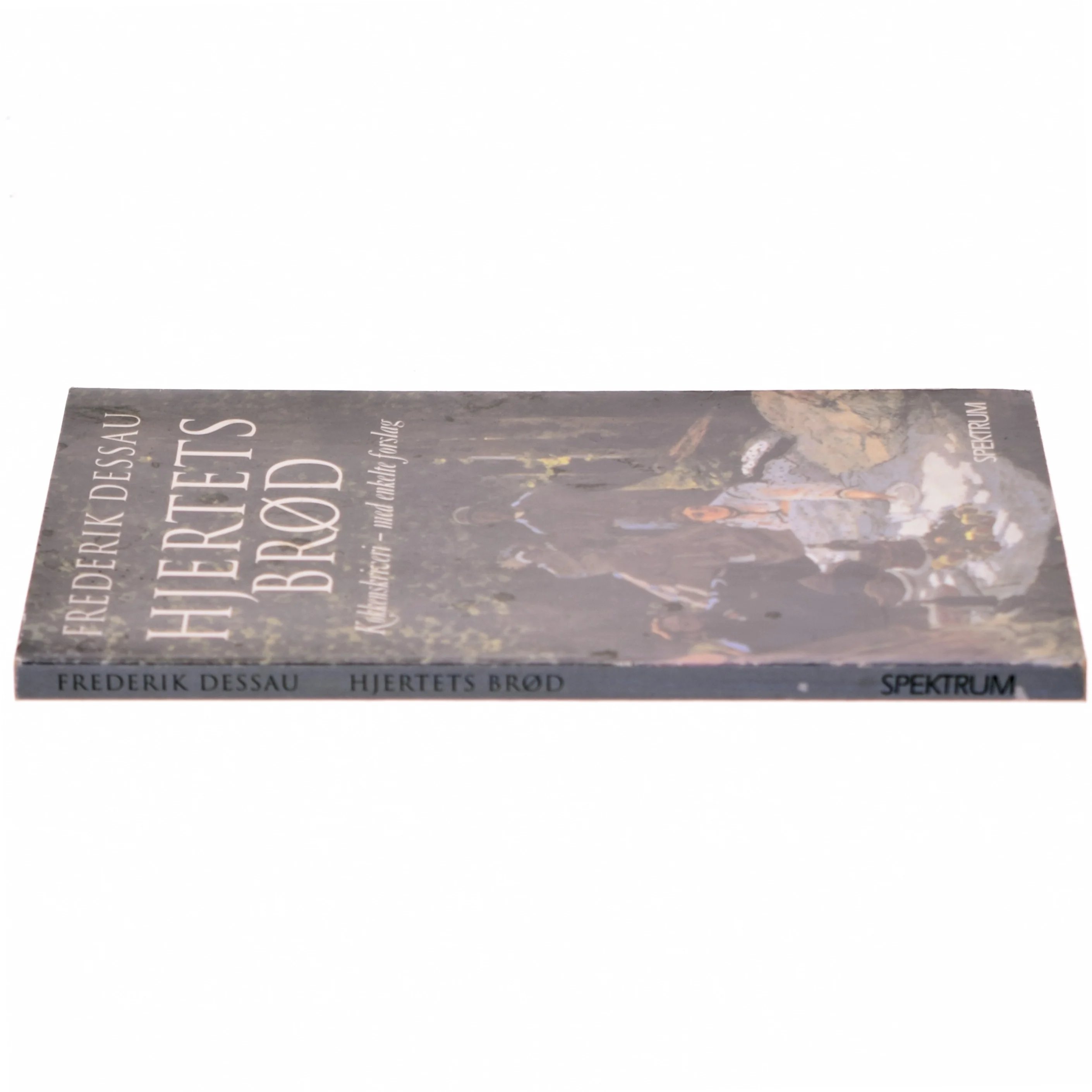 Hjertets brød : køkkenskriveri - med enkelte forslag af Frederik Dessau (Bog)