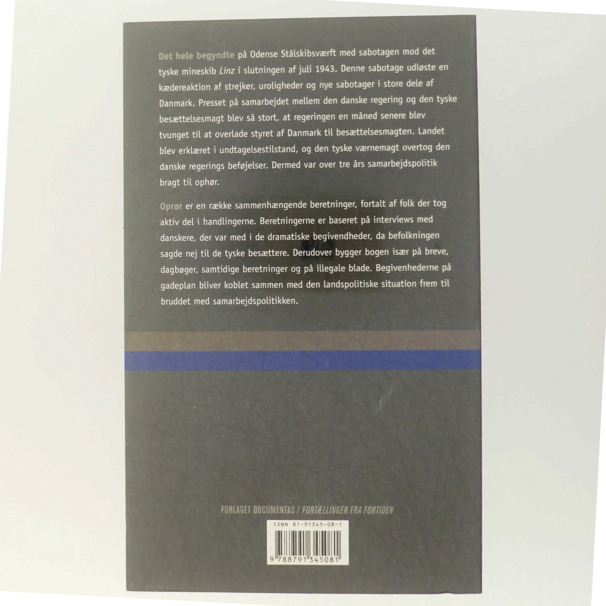 Oprør : da danskerne sagde nej til den tyske besættelsesmagt af Andreas Skov (Bog)