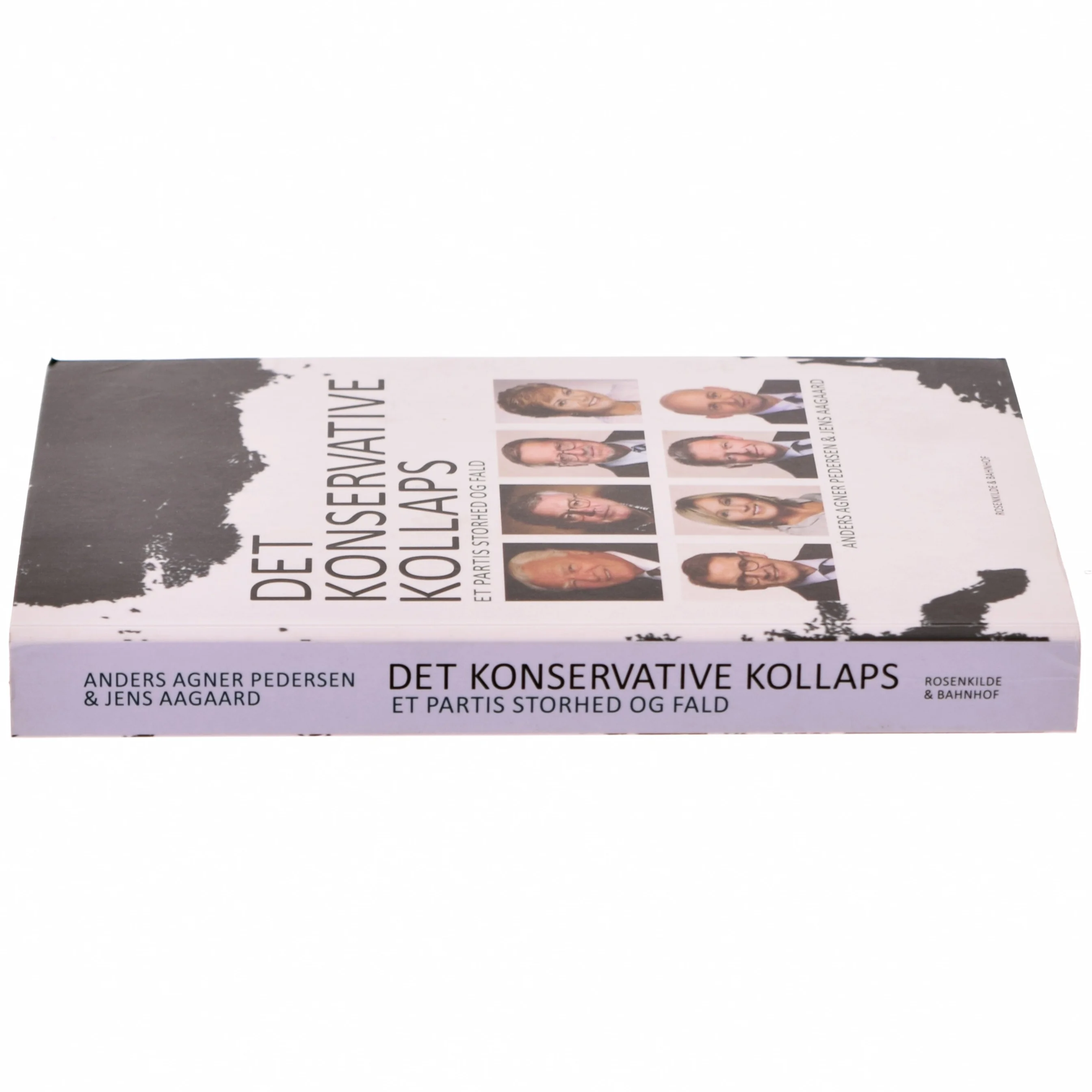 Det konservative kollaps : et partis storhed og fald af Jens Aagaard (f. 1963) (Bog)