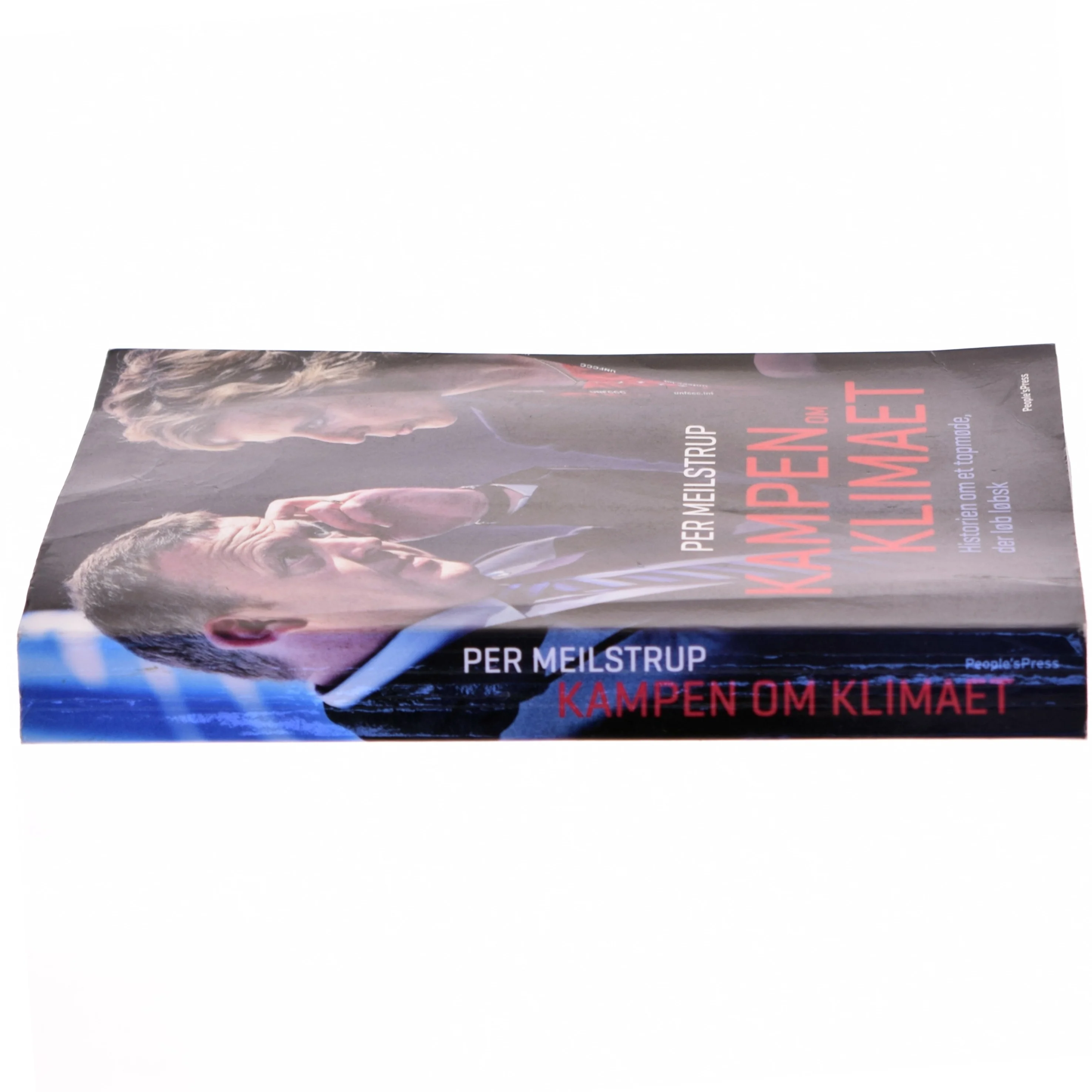 Kampen om klimaet : historien om et topmøde, der løb løbsk af Per Meilstrup (f. 1963-04-10) (Bog)