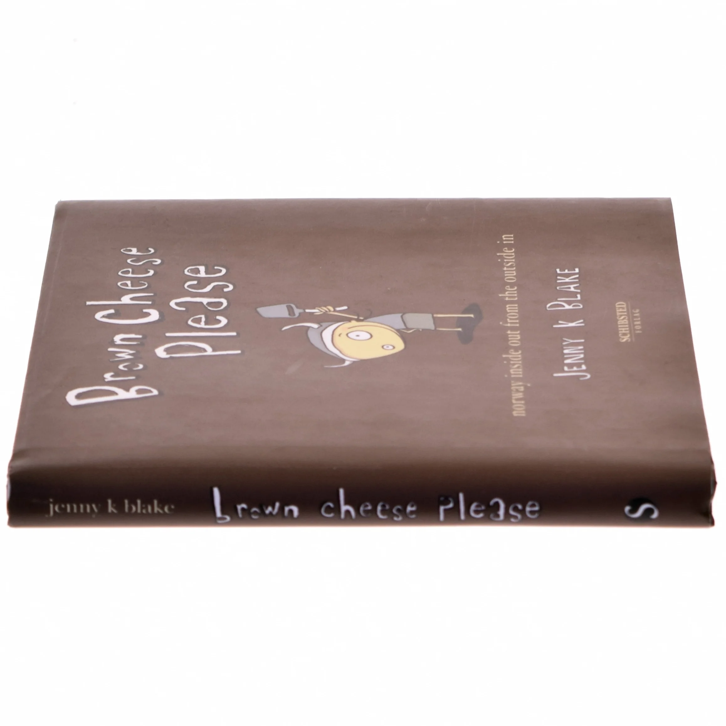 Brown cheese, please : Norway inside out from the outside in af Jenny K. Blake (Bog)