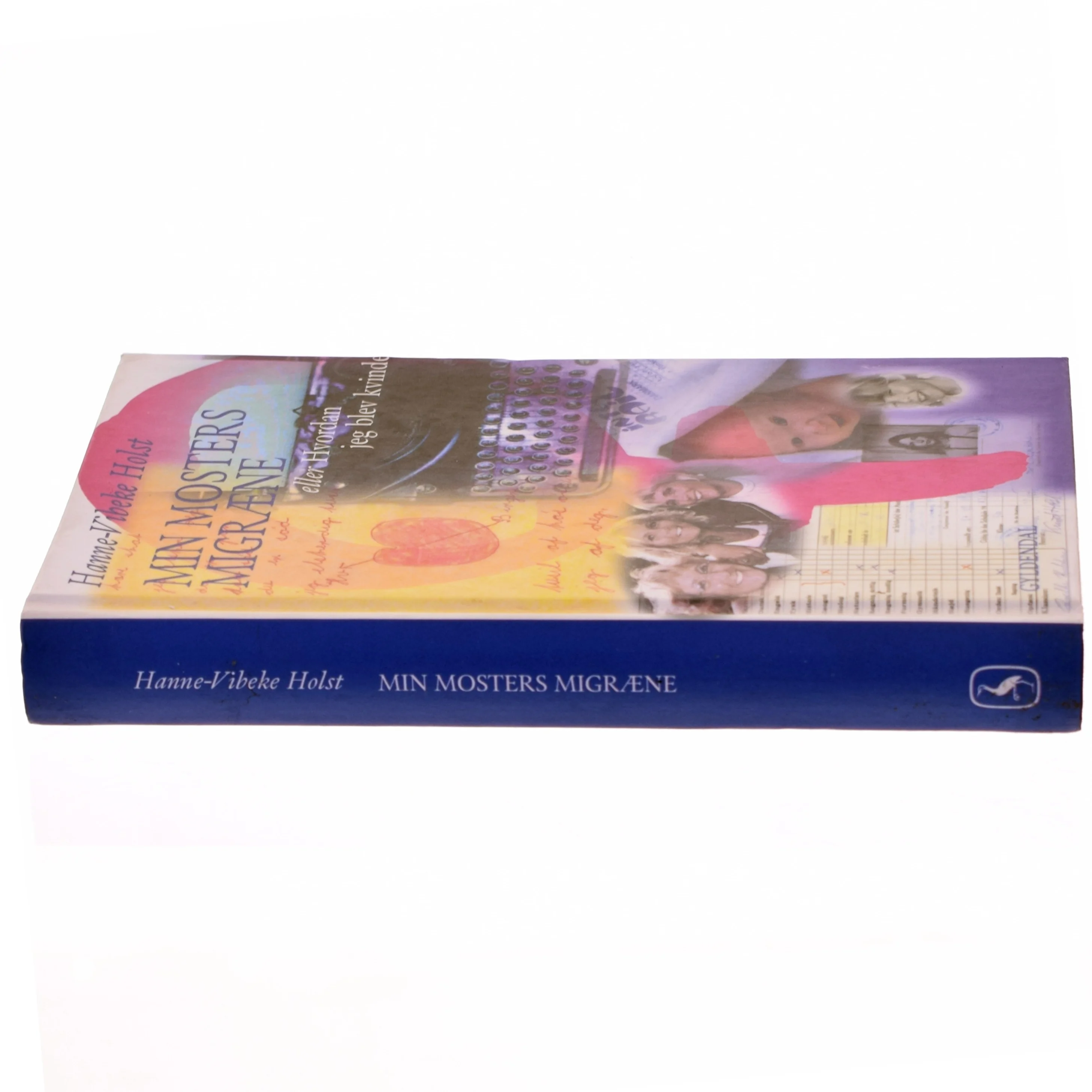 Min mosters migræne af Hanne-Vibeke Holst (Bog)