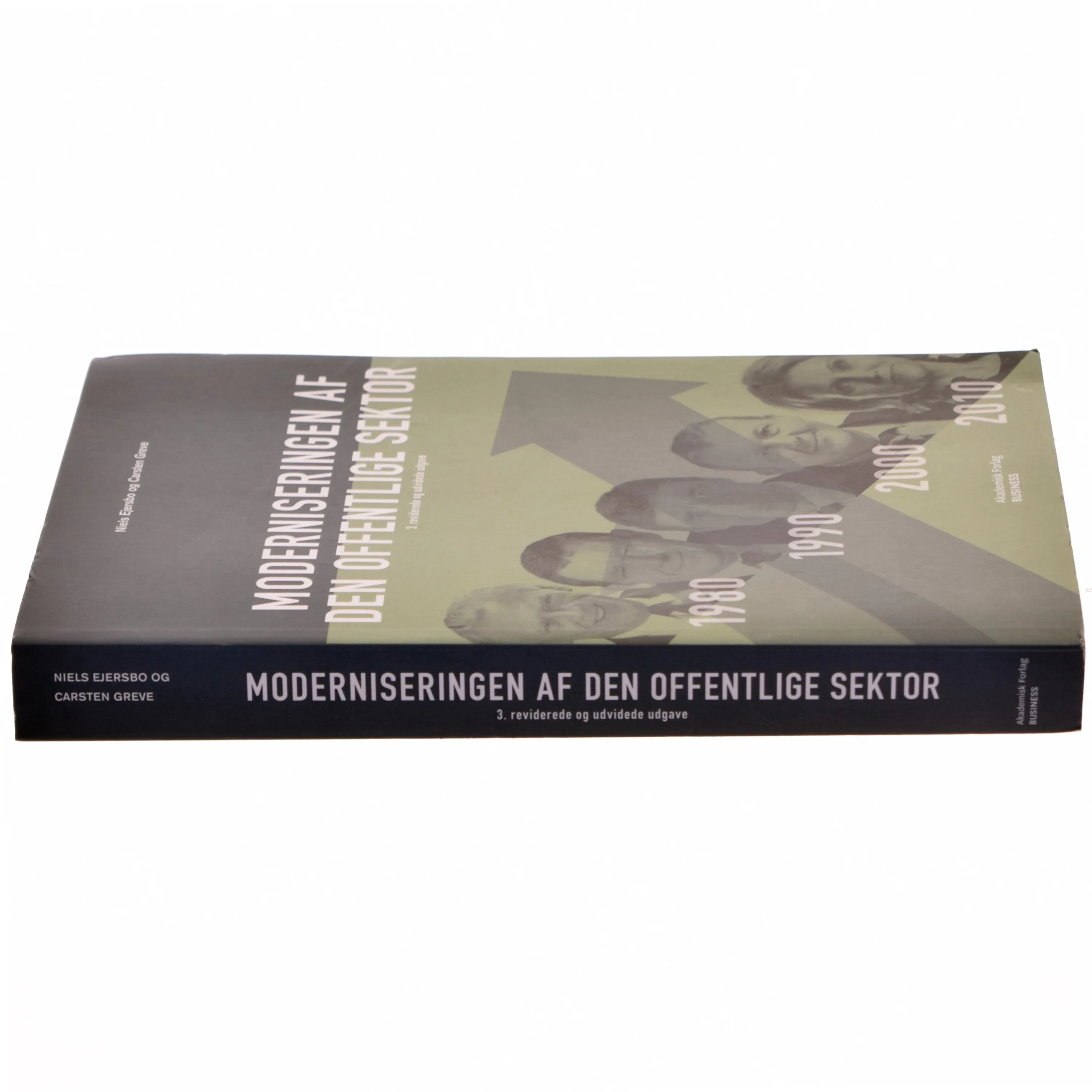 Moderniseringen af den offentlige sektor af Niels Ejersbo, Carsten Greve (Bog)