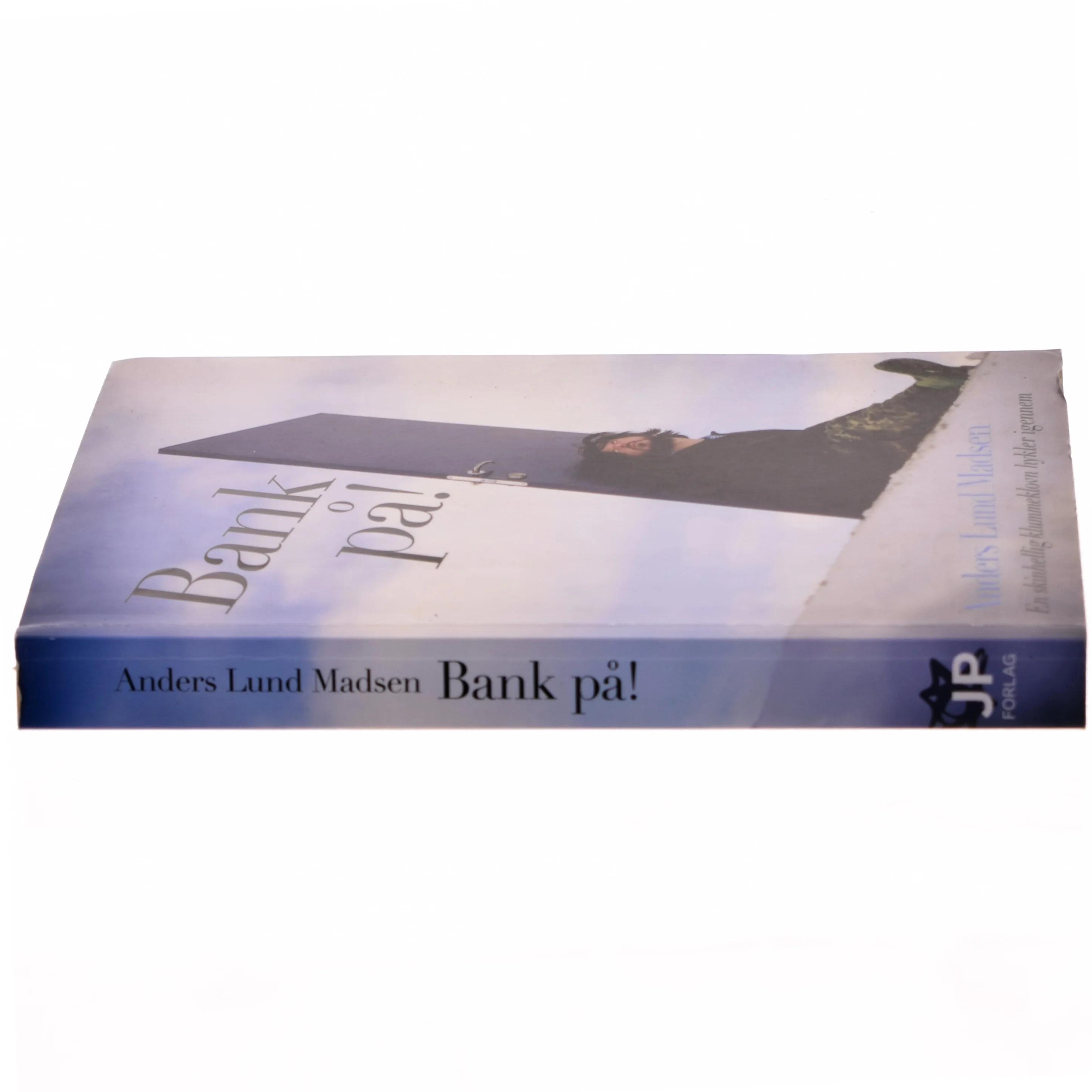 Bank på! : en skinhellig klummeklovn hykler igennem af Anders Lund Madsen (Bog)