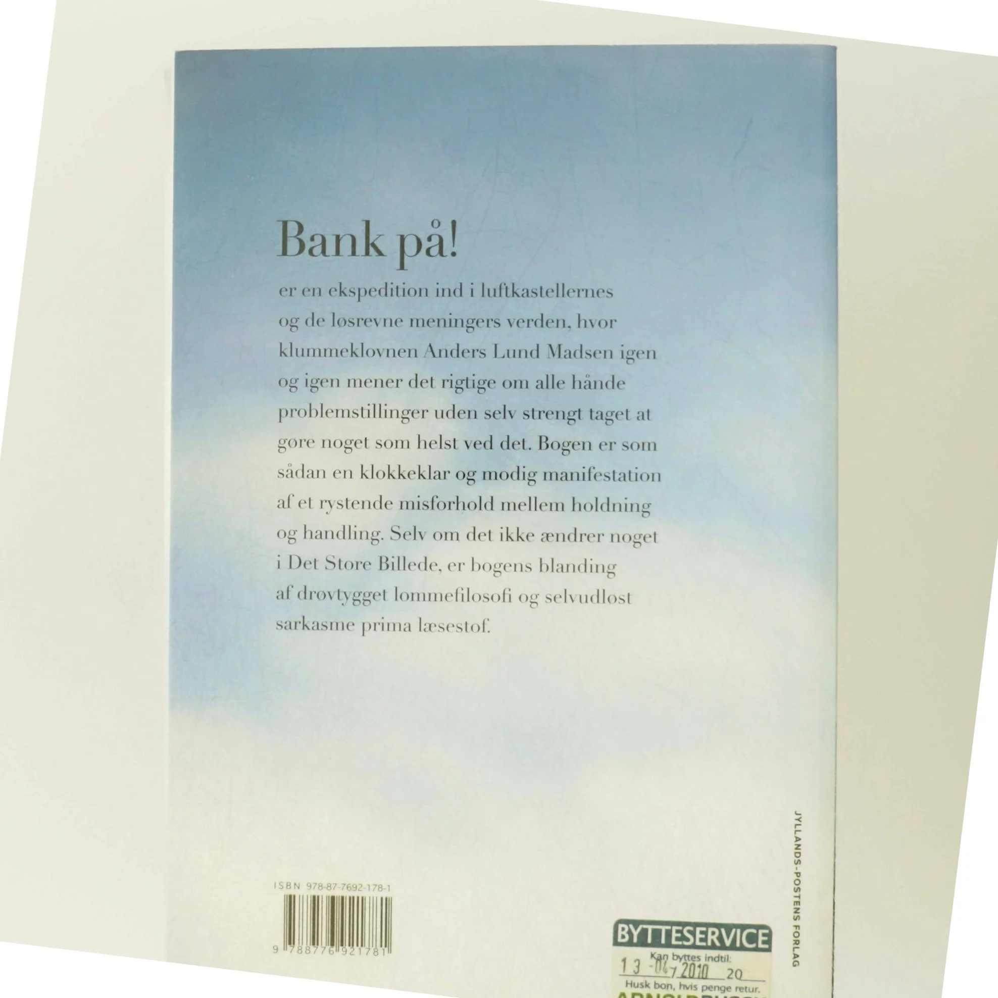 Bank på! : en skinhellig klummeklovn hykler igennem af Anders Lund Madsen (Bog)