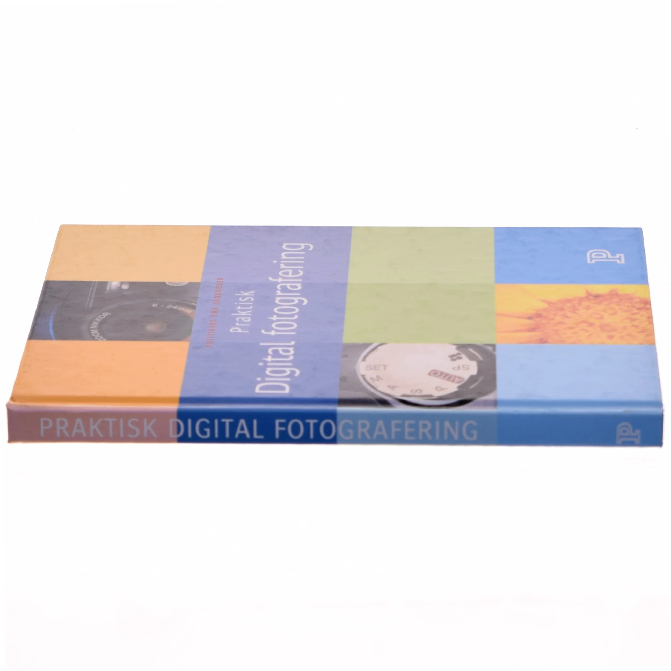 Praktisk digital fotografering af Thomas Nykrog (Bog)