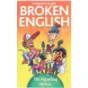 Broken English : the paperbag edition : radbrækninger af det engelske sprog fra hele verden af Stewart Clark (Bog)