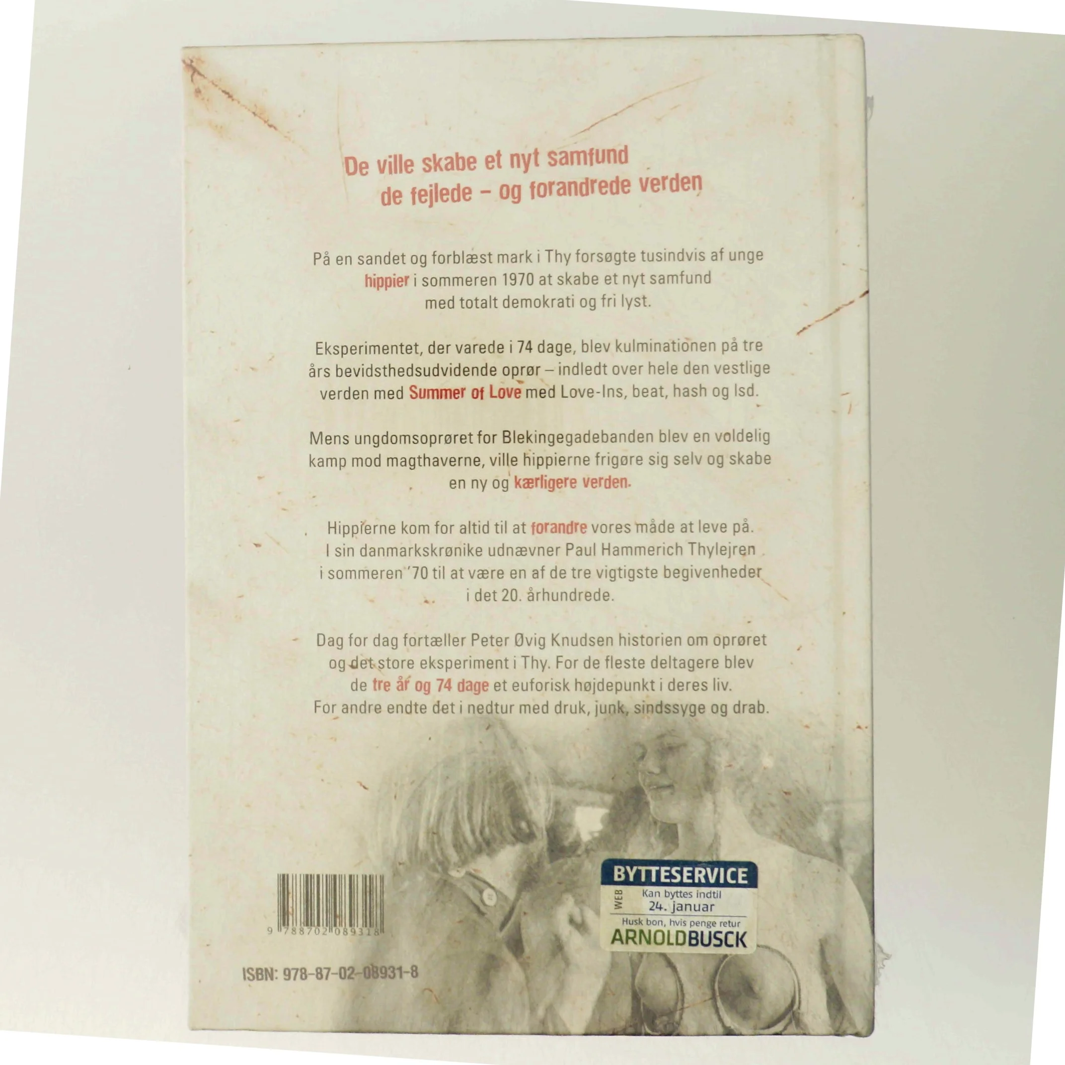 Hippie: Tre år og 74 dage der forandrede Danmark af Peter Øvig Knudsen, Poul Rasmussen (Bog)