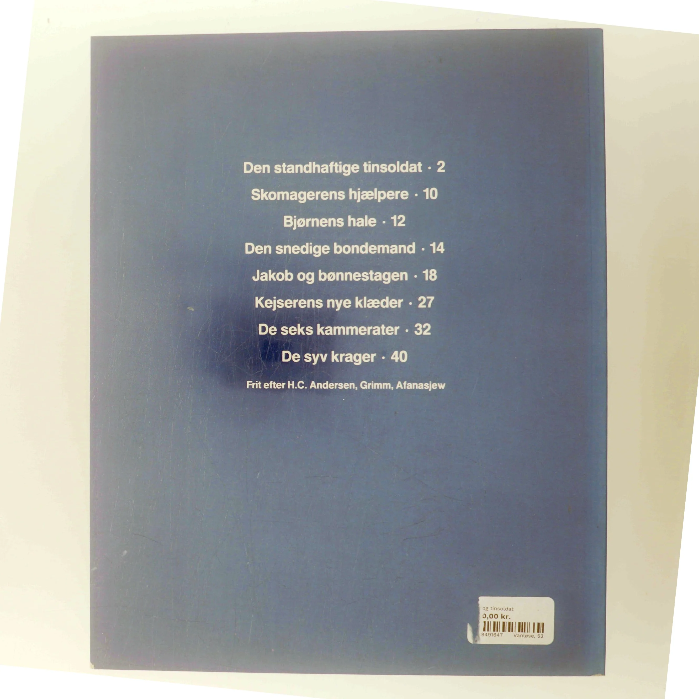 Den standhaftige tinsoldat og andre historier af Frit efter H.C. Andersen, Grimm, Afanasjew (Bog)