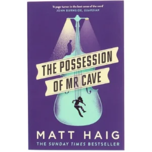 The Possession of Mr Cave af Matt Haig (Bog)