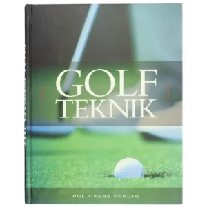 Politikens bog om golfteknik : træning, teknik, spilleregler (Bog)