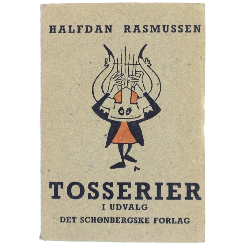 Halfdan Rasmussen bog: Tosserier i udvalg fra Det Schønbergske Forlag
