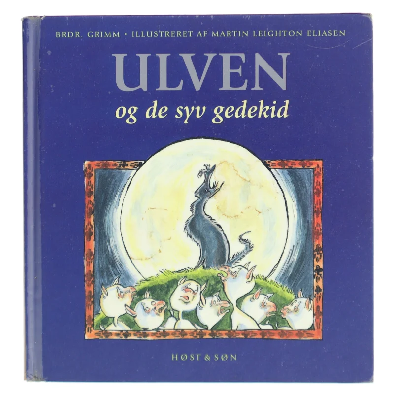 'Ulven og de syv gedekid' af Brødrene Grimm (bog) fra Høst & Søn