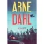 'Friheden' af Arne Dahl (bog) fra Modtryk