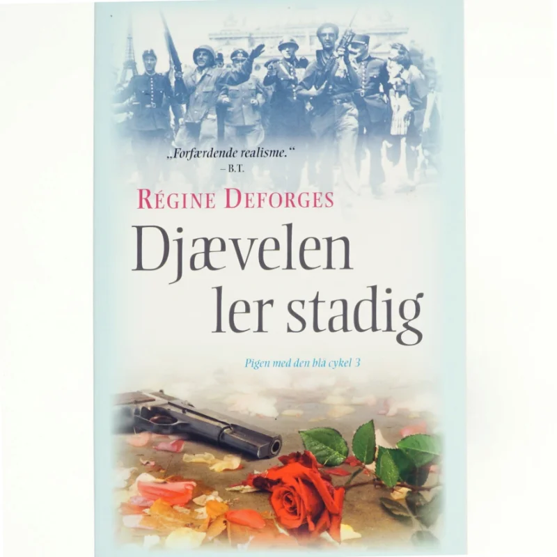 Djævelen ler stadig - : 1944-45 af Régine Deforges (Bog)