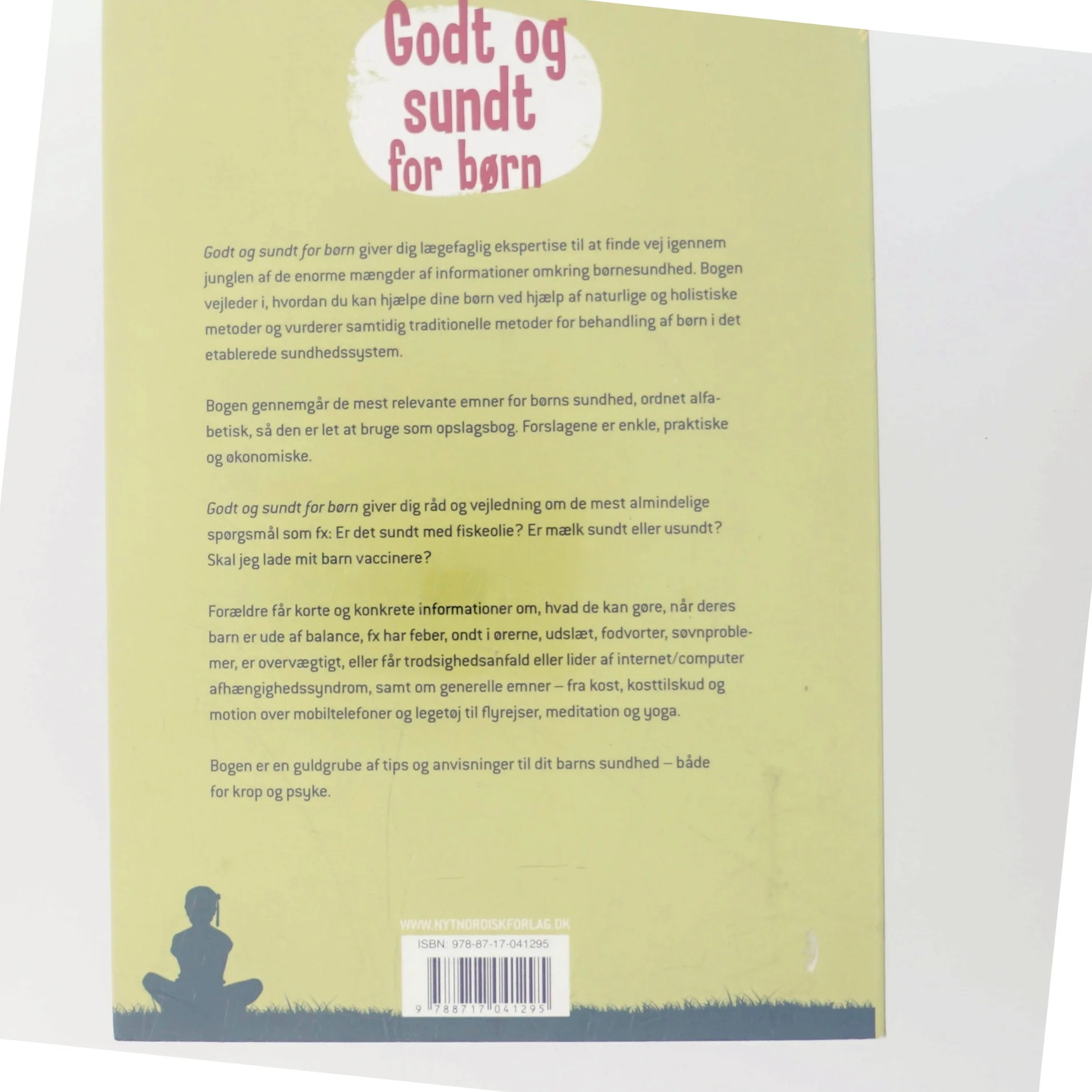 Godt og sundt for børn : lægens ABC for naturlige børn af Charlotte Bech (Bog)