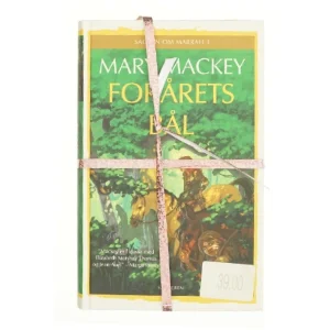 Forårets bål af Mary Mackey (ialt 3 bøger)