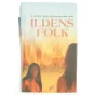 Ildens folk (ialt 8 bøger) af Kathleen O\'Neal Gear & W. Michael Gear