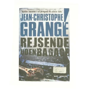 Rejsende uden bagage af Jean-Christophe Grangé (Bog)