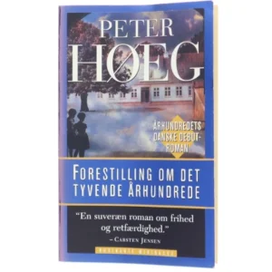 Forestilling om det tyvende århundrede : roman af Peter Høeg (f. 1957-05-17) (Bog)