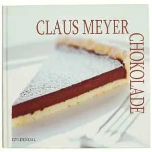 Chokolade af Claus Meyer Nielsen (Bog)