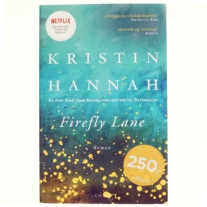 Firefly Lane af Kristin Hannah (Bog)