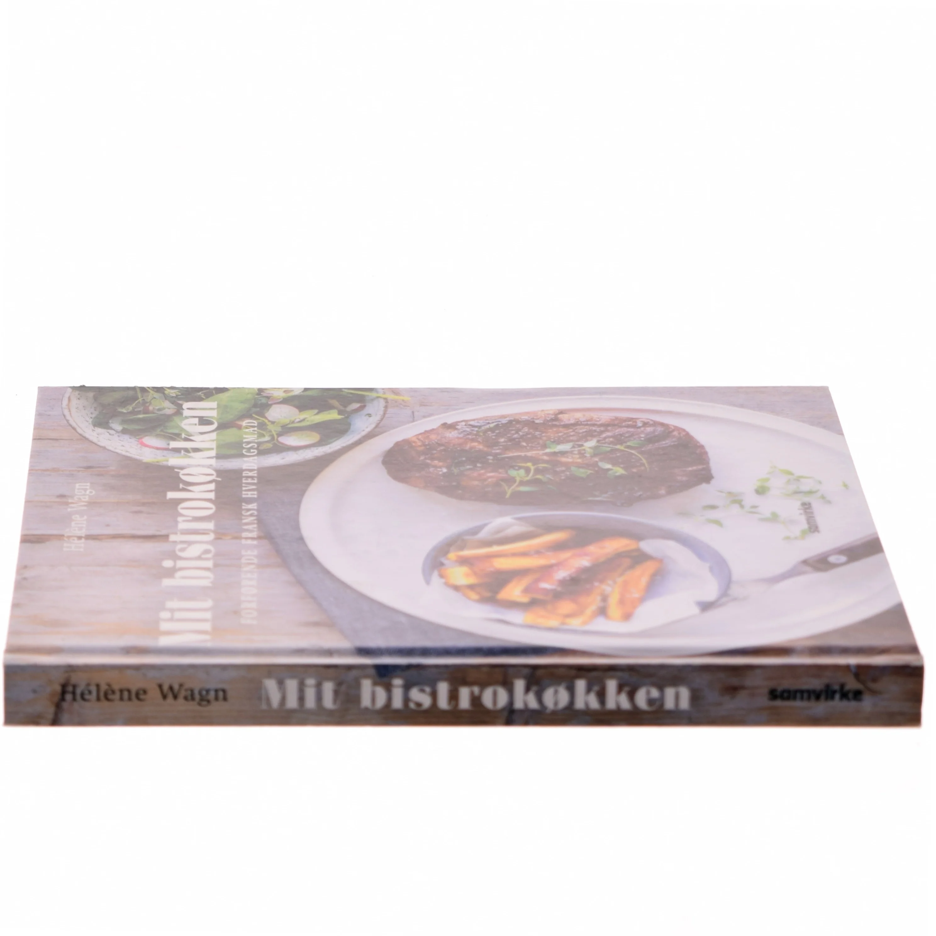 Mit bistrokøkken : forførende fransk hverdagsmad af Hélène Wagn (Bog)