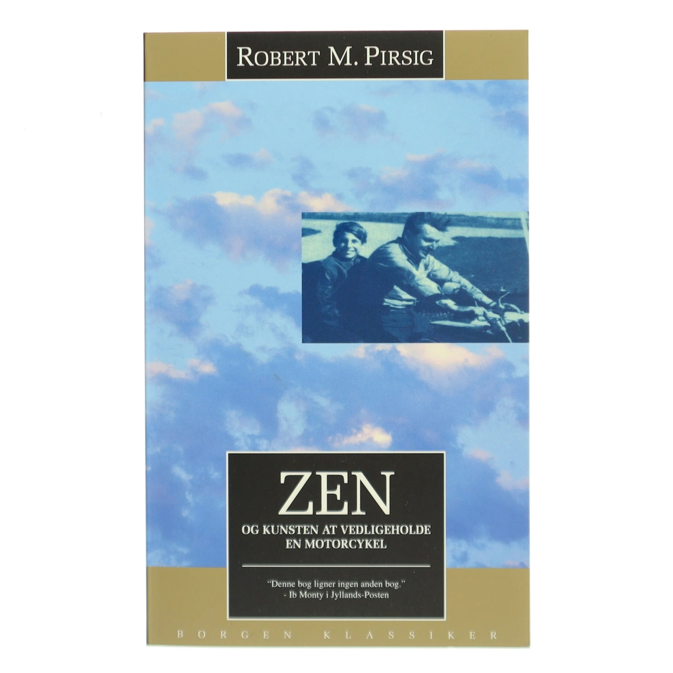 Zen og kunsten at vedligeholde en motorcykel : en undersøgelse af værdier af Robert M. Pirsig (Bog)